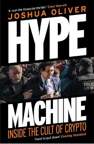 Cover image for Hype Machine: Inside the Cult of Crypto