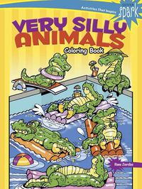 Cover image for SPARK Very Silly Animals Coloring Book