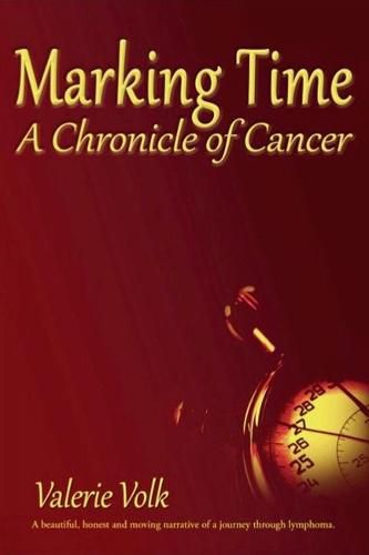 Marking Time: A Chronicle of Cancer