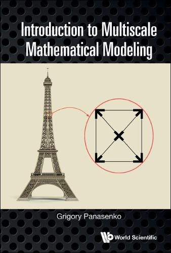 Cover image for Introduction To Multiscale Mathematical Modeling