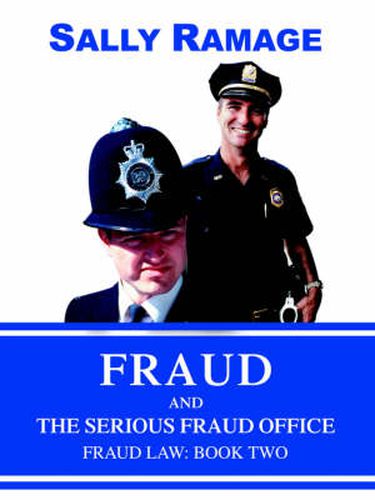 Cover image for Fraud and the Serious Fraud Office: Fraud Law: Book Two