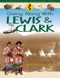 Cover image for Going Along with Lewis and Clark