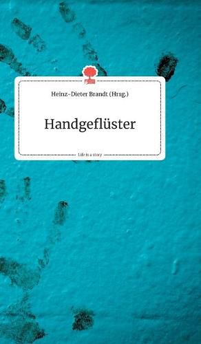 Cover image for Handgefluster. Life is a Story