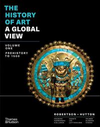 Cover image for The History of Art: A Global View: Prehistory to 1500