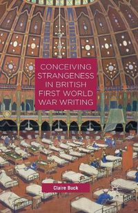 Cover image for Conceiving Strangeness in British First World War Writing