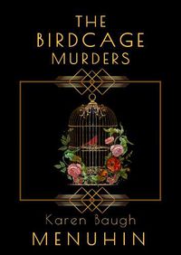 Cover image for The Birdcage Murders: The Heathcliff Lennox series