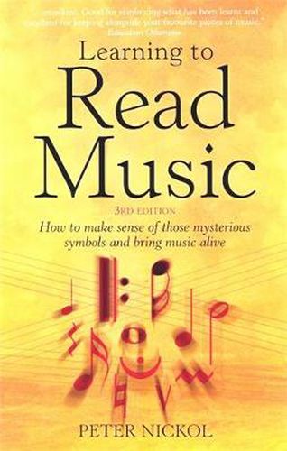 Cover image for Learning To Read Music 3rd Edition: How to Make Sense of Those Mysterious Symbols and Bring Music to Life