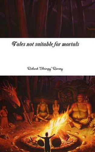 Cover image for Tales Not Suitable for Mortals