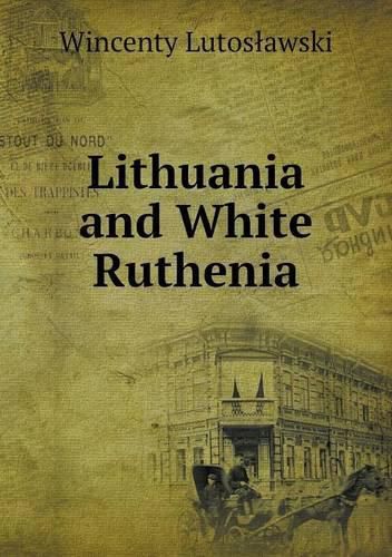 Lithuania and White Ruthenia