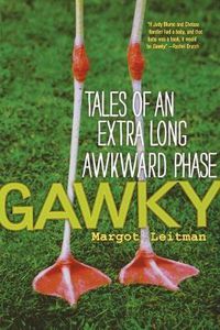 Cover image for Gawky: Tales of an Extra Long Awkward Phase