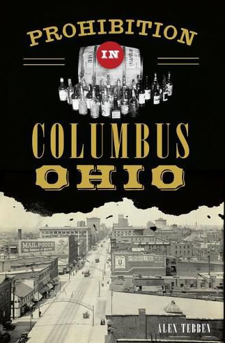 Cover image for Prohibition in Columbus, Ohio