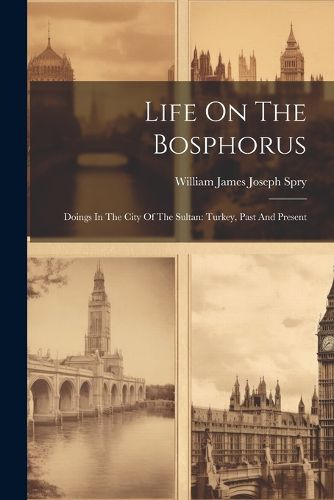 Cover image for Life On The Bosphorus