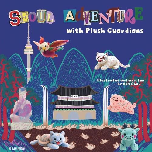 Cover image for Seoul Adventure with Plush Guardians