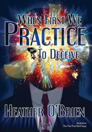 Cover image for When First We Practice to Deceive