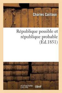 Cover image for Republique Possible Et Republique Probable