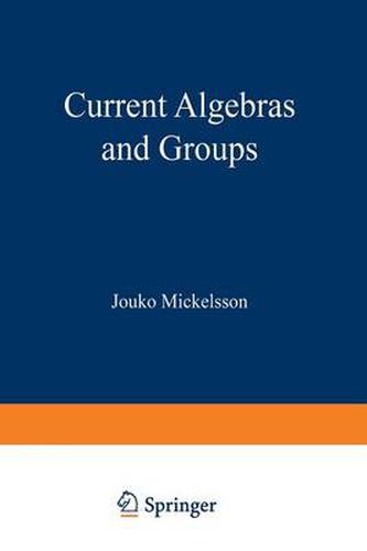 Cover image for Current Algebras and Groups