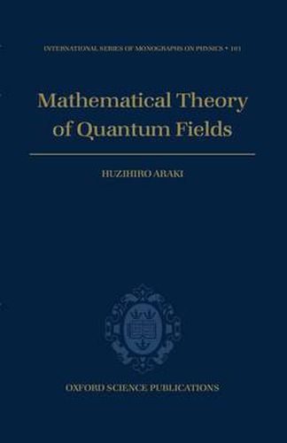 Cover image for Mathematical Theory of Quantum Fields