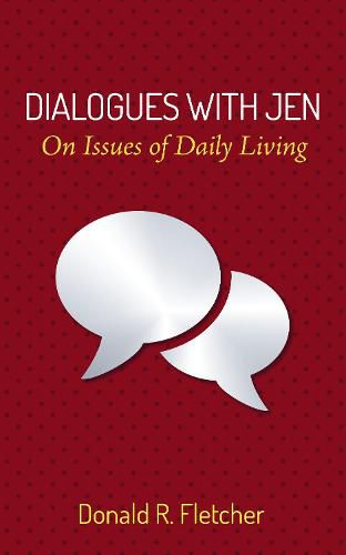 Cover image for Dialogues with Jen: On Issues of Daily Living