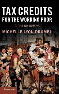 Cover image for Tax Credits for the Working Poor: A Call for Reform