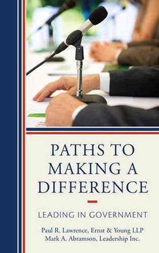 Paths to Making a Difference: Leading in Government