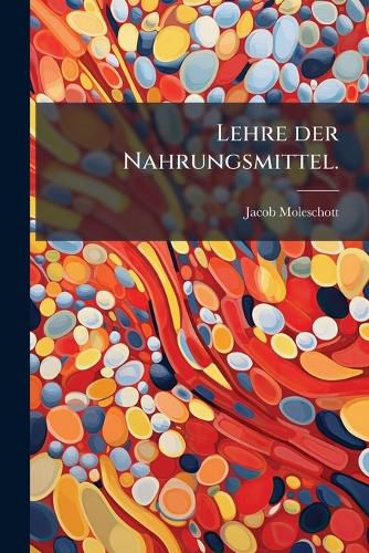 Cover image for Lehre Der Nahrungsmittel...
