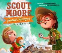 Cover image for Scout Moore, Junior Ranger: Yellowstone