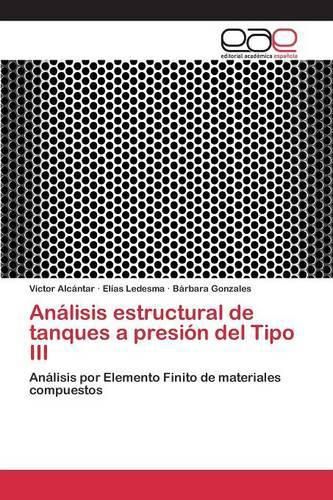 Analisis estructural de tanques a presion del Tipo III