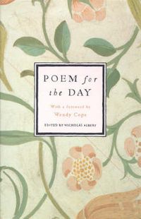 Cover image for Poem For The Day One: 366 Poems, Old and New, Worth Learning by Heart