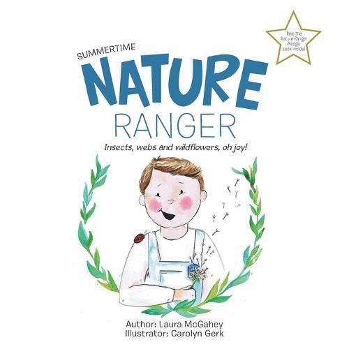 Cover image for Nature Ranger: Insects, Webs and Wildflowers, Oh Joy!