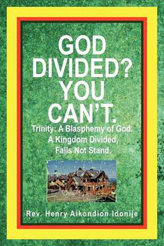 Cover image for God Divided? You Can't.