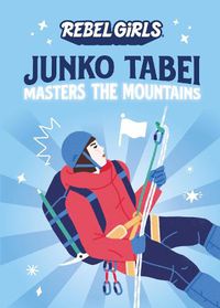 Cover image for Junko Tabei Masters the Mountains