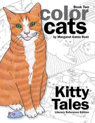 Cover image for Color Cats Book Two - Literary Reference Edition: Kitty Tales Coloring Pages