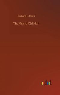 Cover image for The Grand Old Man