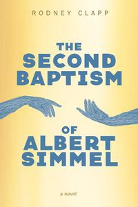 Cover image for The Second Baptism of Albert Simmel