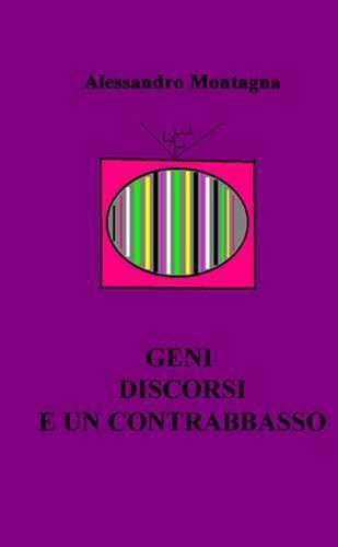 Cover image for Geni Discorsi e Un Contrabbasso