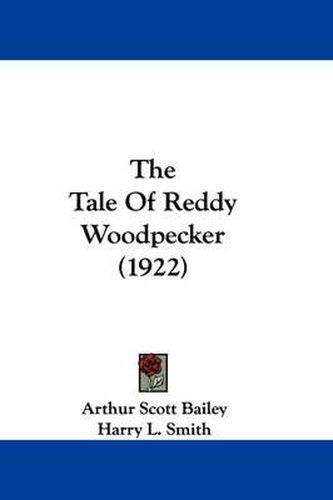 Cover image for The Tale of Reddy Woodpecker (1922)