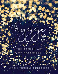 Cover image for Hygge: The Danish Art of Happiness
