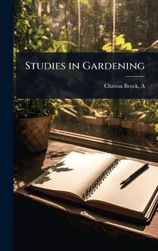 Cover image for Studies in Gardening