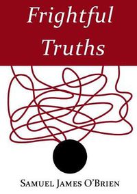 Cover image for Frightful Truths