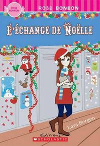 Cover image for Rose Bonbon: l'?change de No?lle