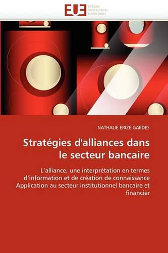 Cover image for Strategies D'Alliances Dans Le Secteur Bancaire