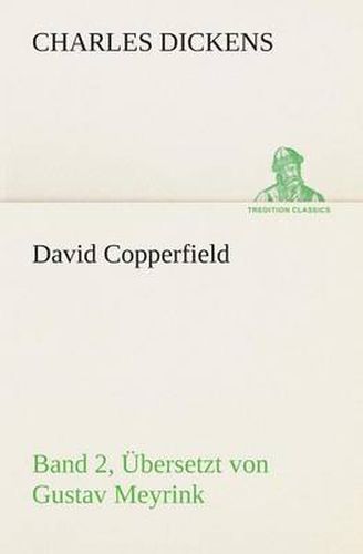 Cover image for David Copperfield - Band 2, UEbersetzt von Gustav Meyrink