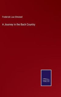 Cover image for A Journey in the Back Country