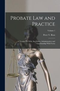 Cover image for Probate Law and Practice