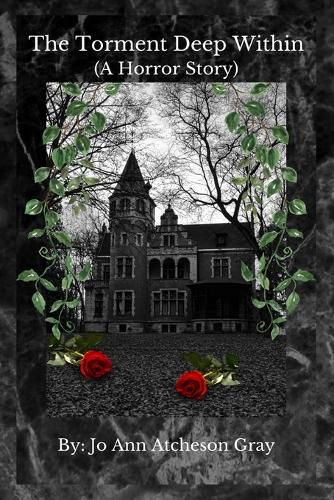 Cover image for The Torment Deep Within (A Horror Story)