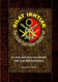 Cover image for Silat Ikhtiar - The South East Asian Martial Art