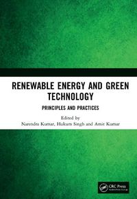 Cover image for Renewable Energy and Green Technology: Principles and Practices