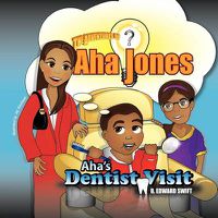 Cover image for Aha Jones: Aha's Dentist Visit