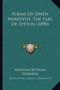 Cover image for Poems of Owen Meredith, the Earl of Lytton (1890)