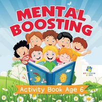 Cover image for Mental Boosting Activity Book Age 6